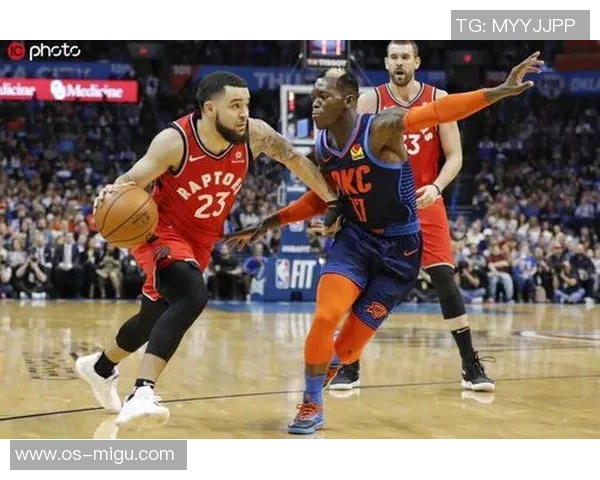 今天雷霆对阵猛龙精彩直播全程回顾与赛后分析分享