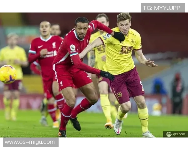 利物浦与伯恩利对决分析战术布局与球员表现全方位解读